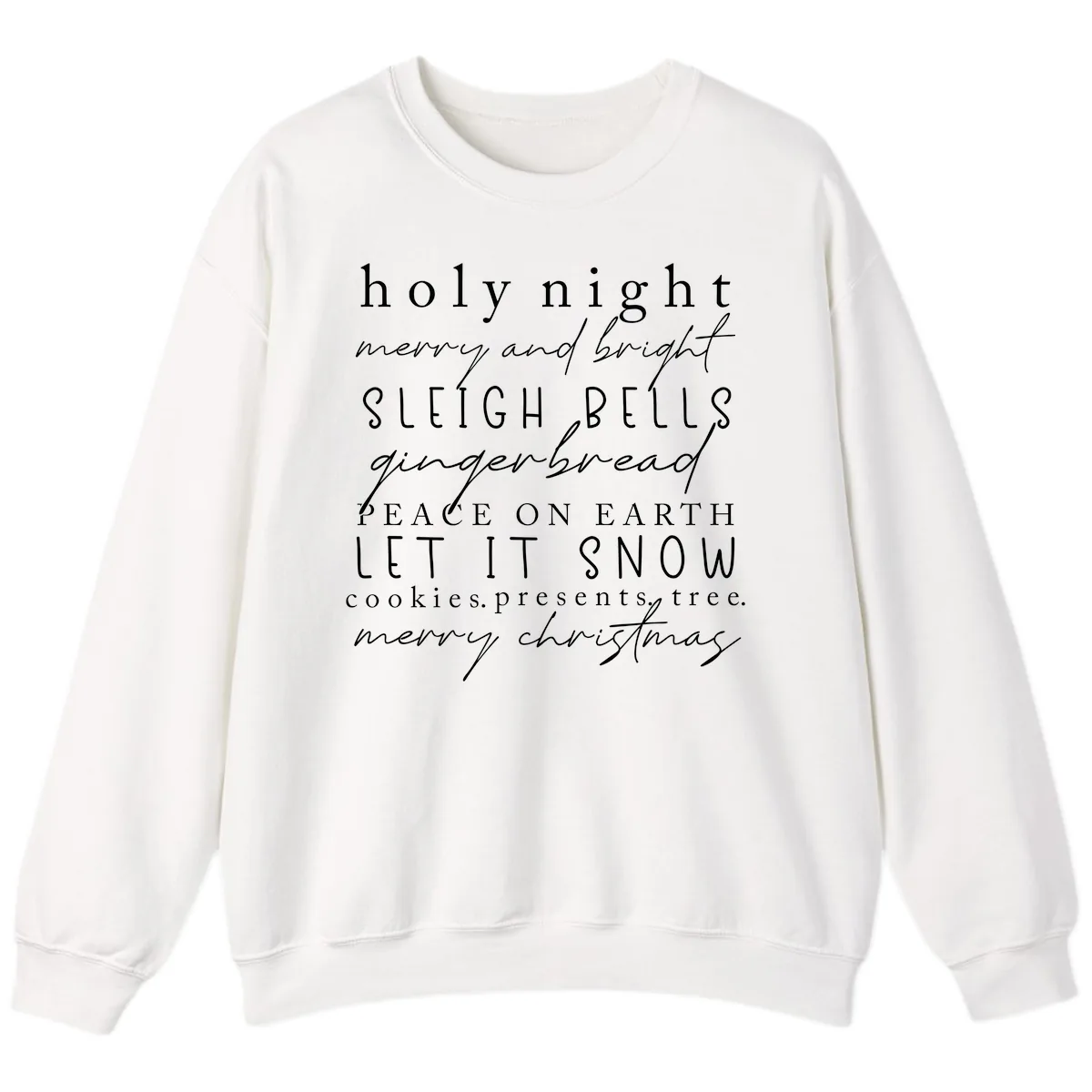 Holiday Phrases Typography Sweatshirt in White
