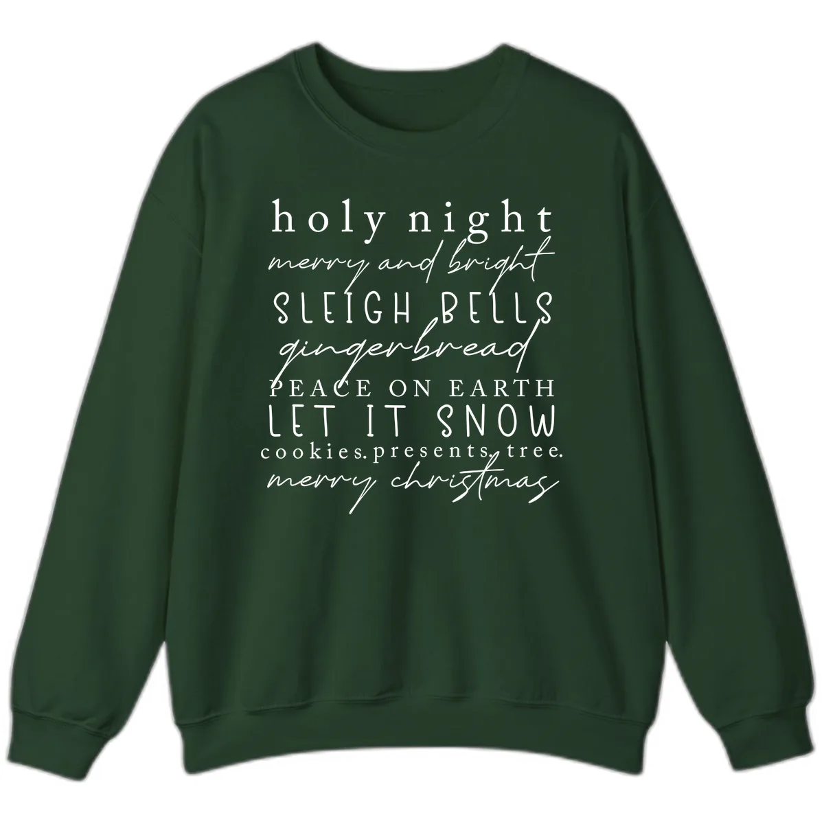 Holiday Phrases Typography Sweatshirt in Forest Green
