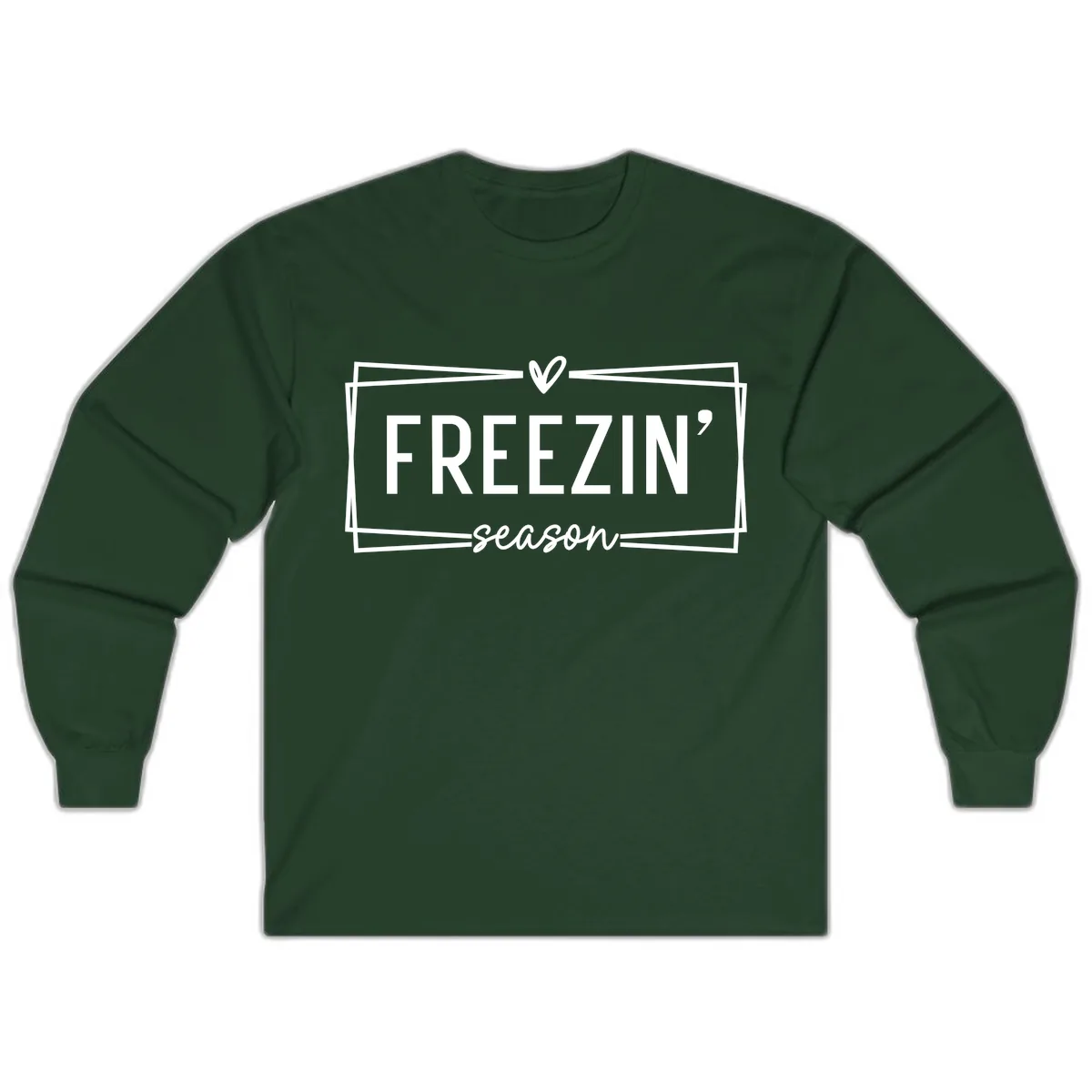 Freezin' Season Winter Graphic Long Sleeve in Forest Green