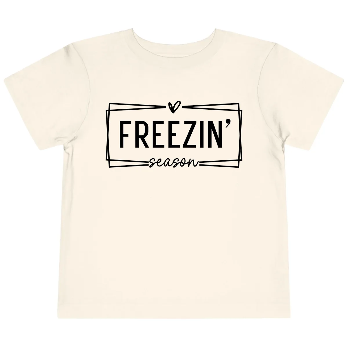 Freezin' Season Winter Graphic Toddler T-Shirt in Natural
