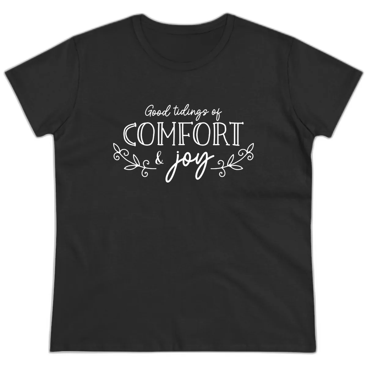 Good Tidings of Comfort and Joy Ladies Tee in Black