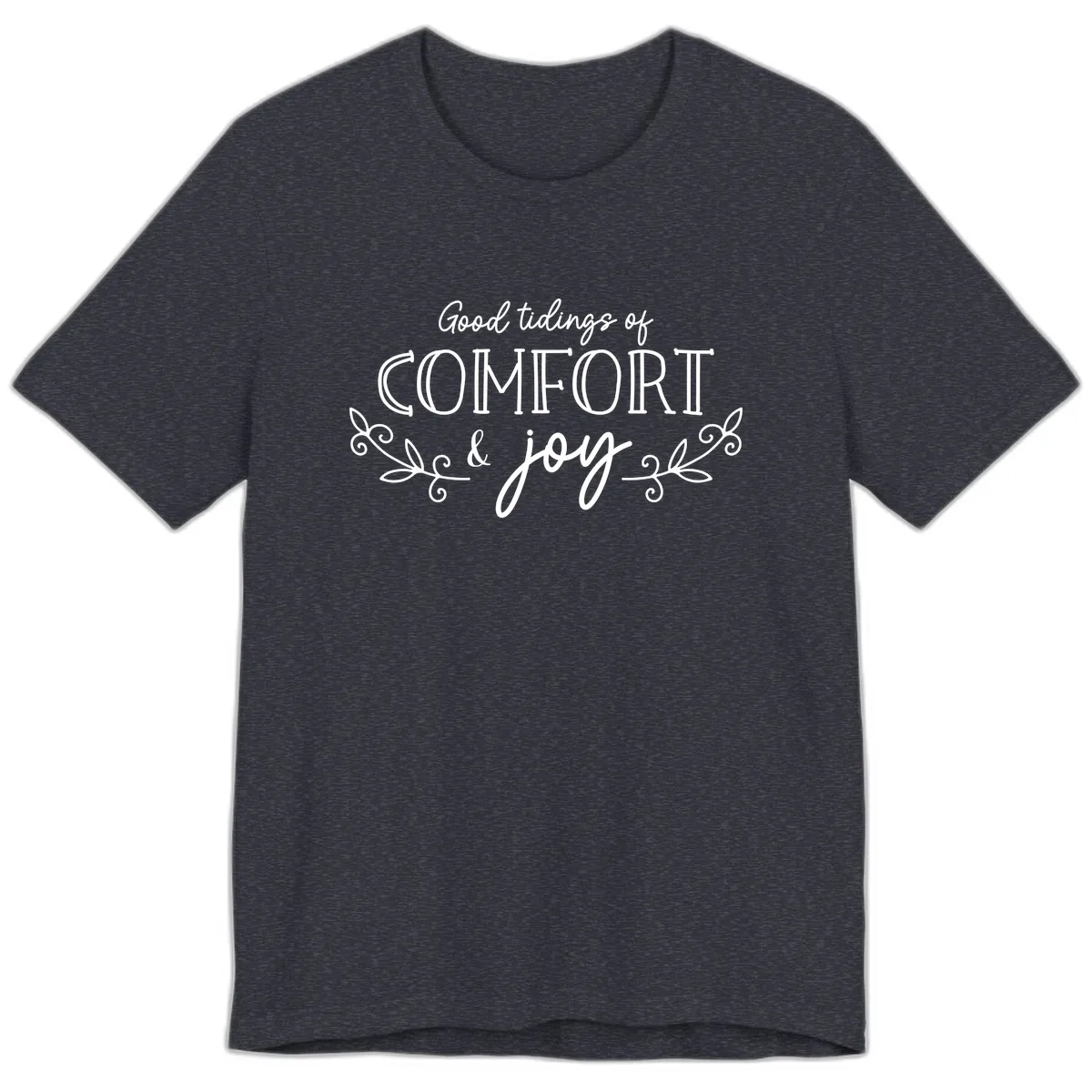 Good Tidings of Comfort and Joy Premium T-Shirt in Heather Navy