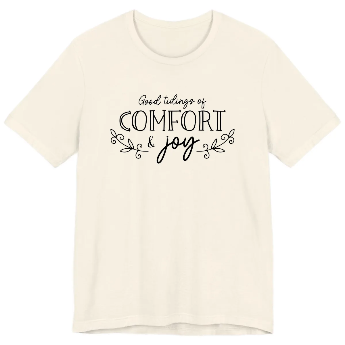 Good Tidings of Comfort and Joy Premium T-Shirt in Natural