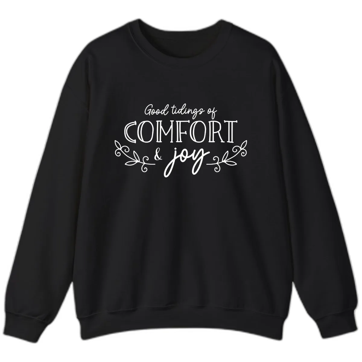 Good Tidings of Comfort and Joy Sweatshirt in Black
