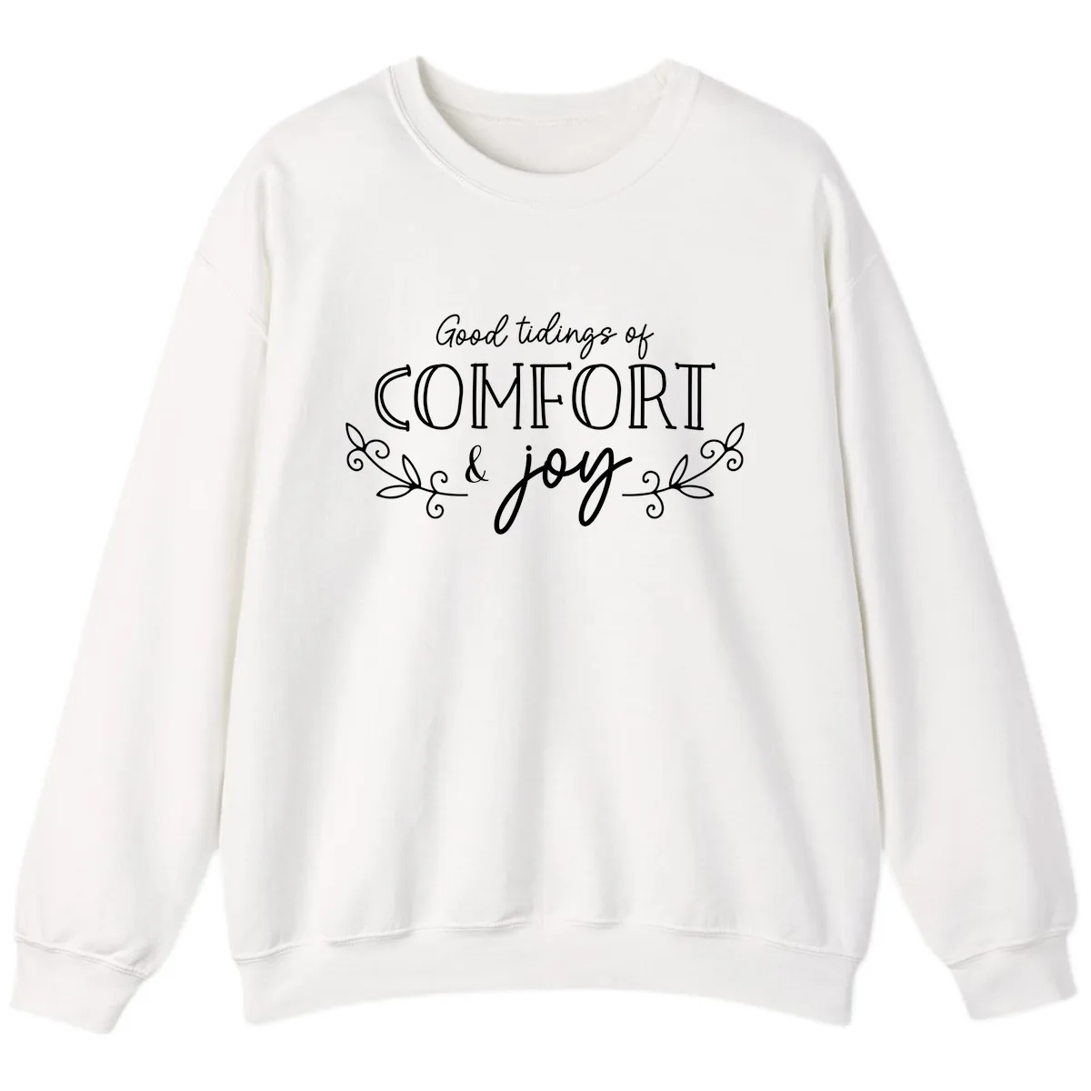 Good Tidings of Comfort and Joy Sweatshirt in White