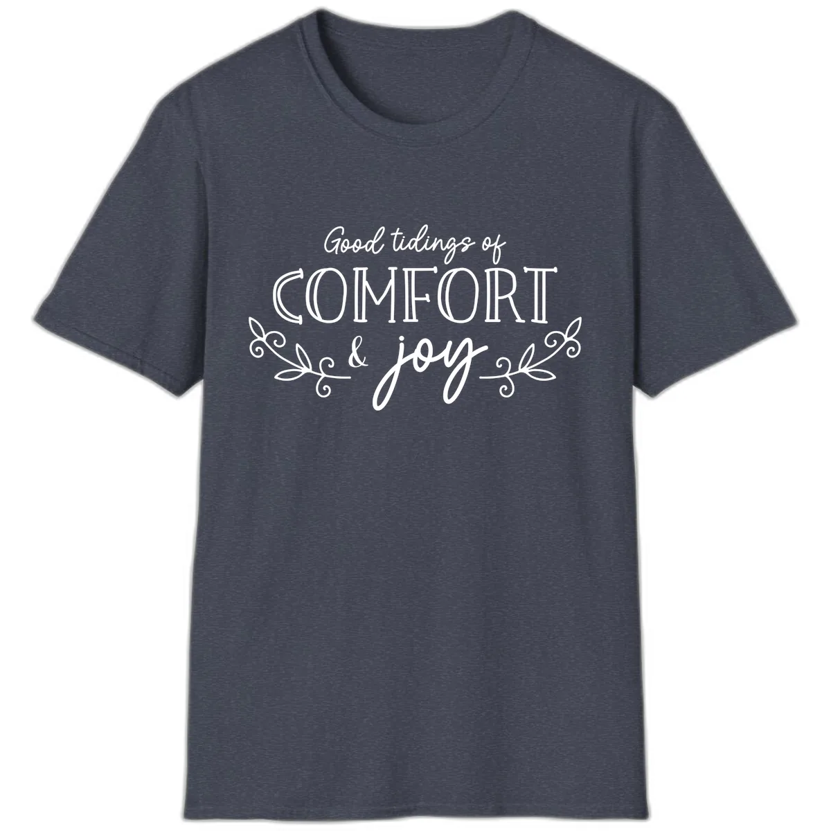 Good Tidings of Comfort and Joy T-Shirt in Heather Navy