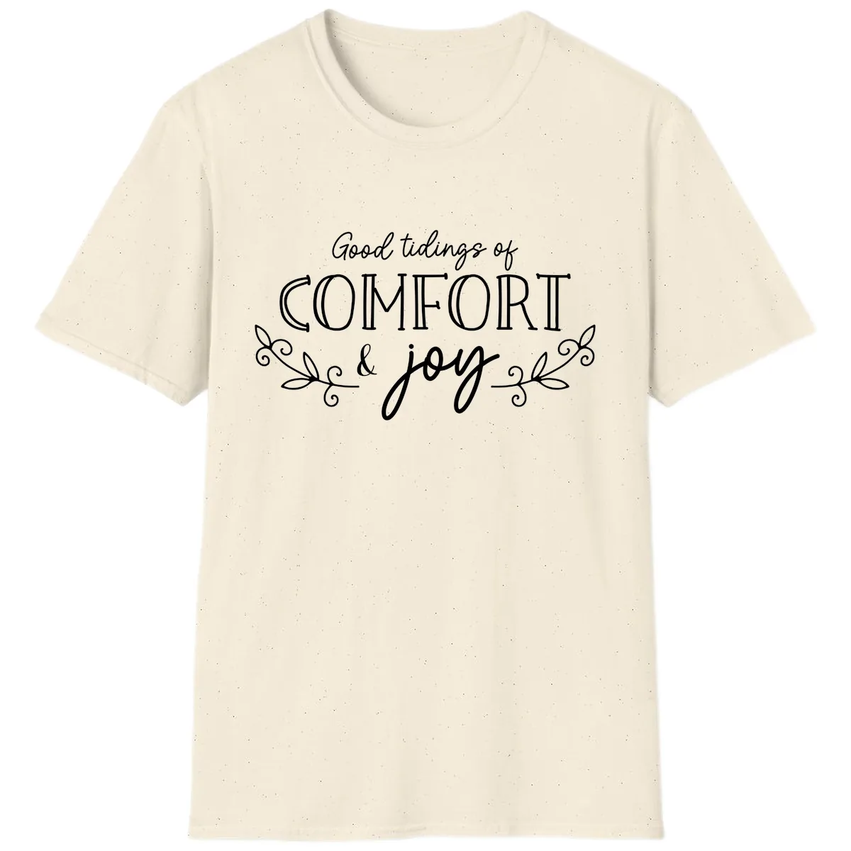 Good Tidings of Comfort and Joy T-Shirt in Natural