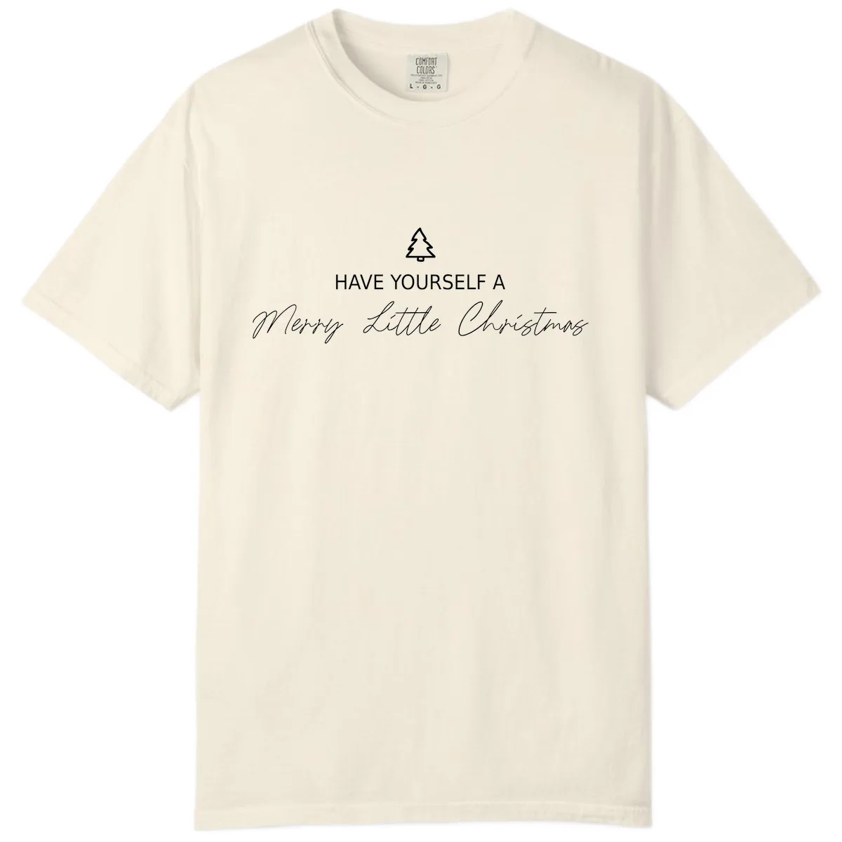 Have Yourself A Merry Little Christmas Comfort Color in Ivory