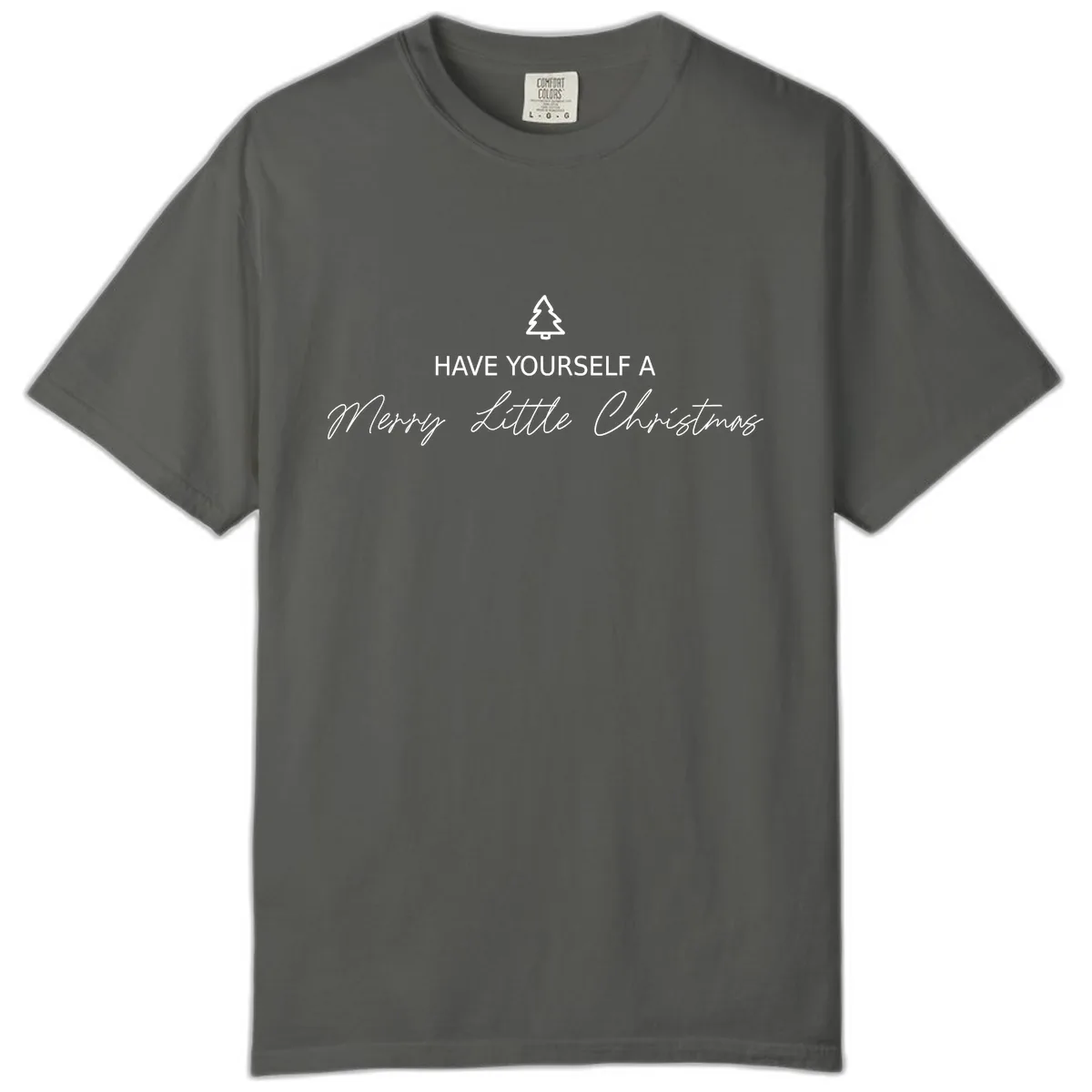 Have Yourself A Merry Little Christmas Comfort Color in Pepper