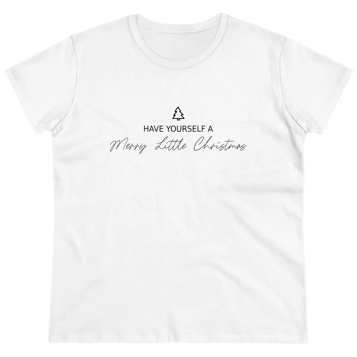 Have Yourself A Merry Little Christmas Ladies Tee in White