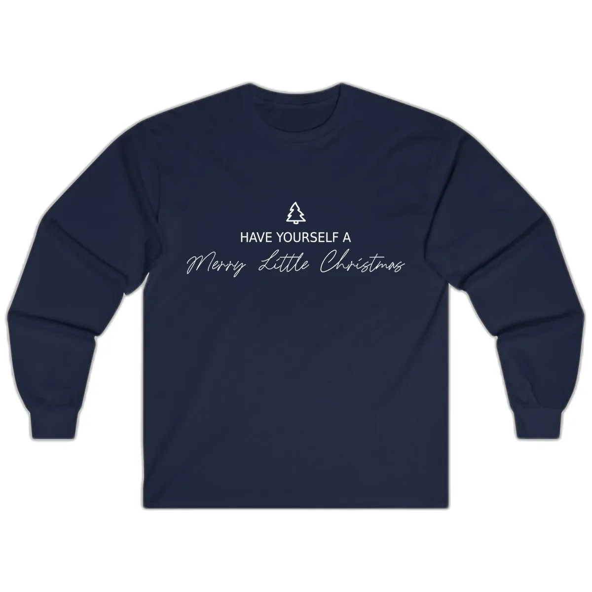 Have Yourself A Merry Little Christmas Long Sleeve in Navy