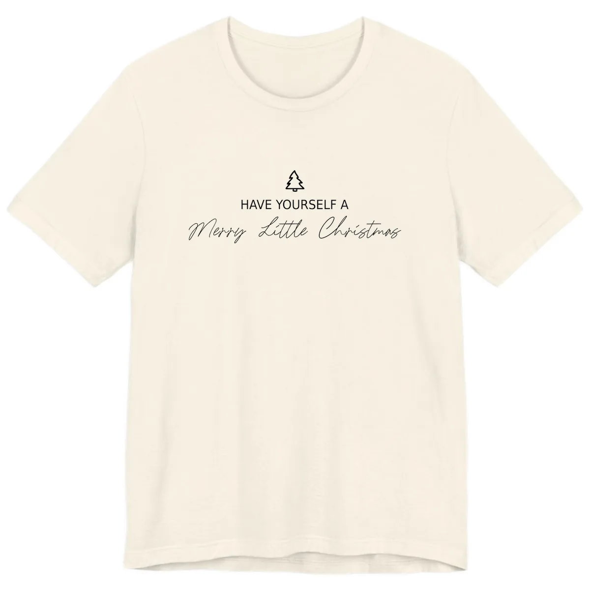 Have Yourself A Merry Little Christmas Premium T-Shirt in Natural