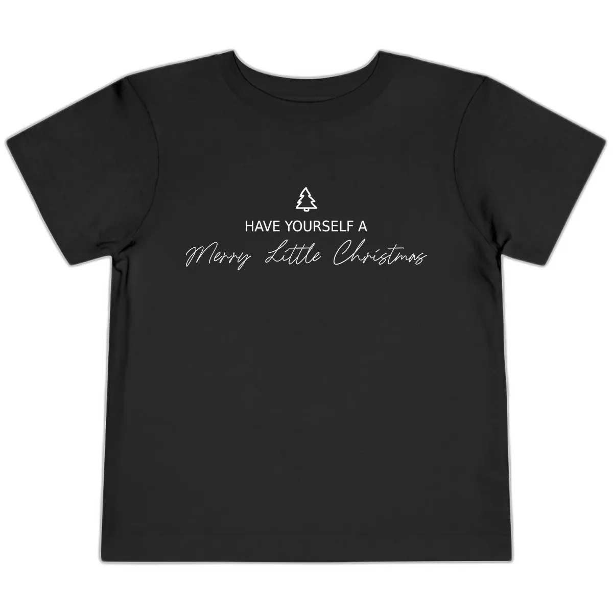 Have Yourself A Merry Little Christmas Toddler T-Shirt in Black