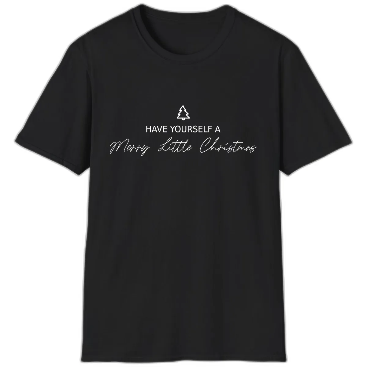 Have Yourself A Merry Little Christmas T-Shirt in Black