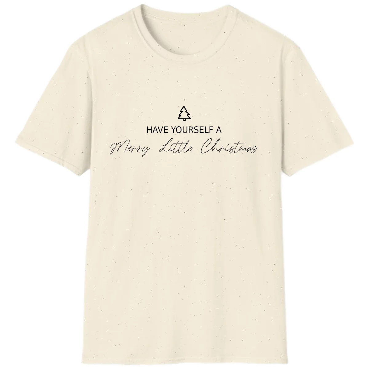 Have Yourself A Merry Little Christmas T-Shirt in Natural