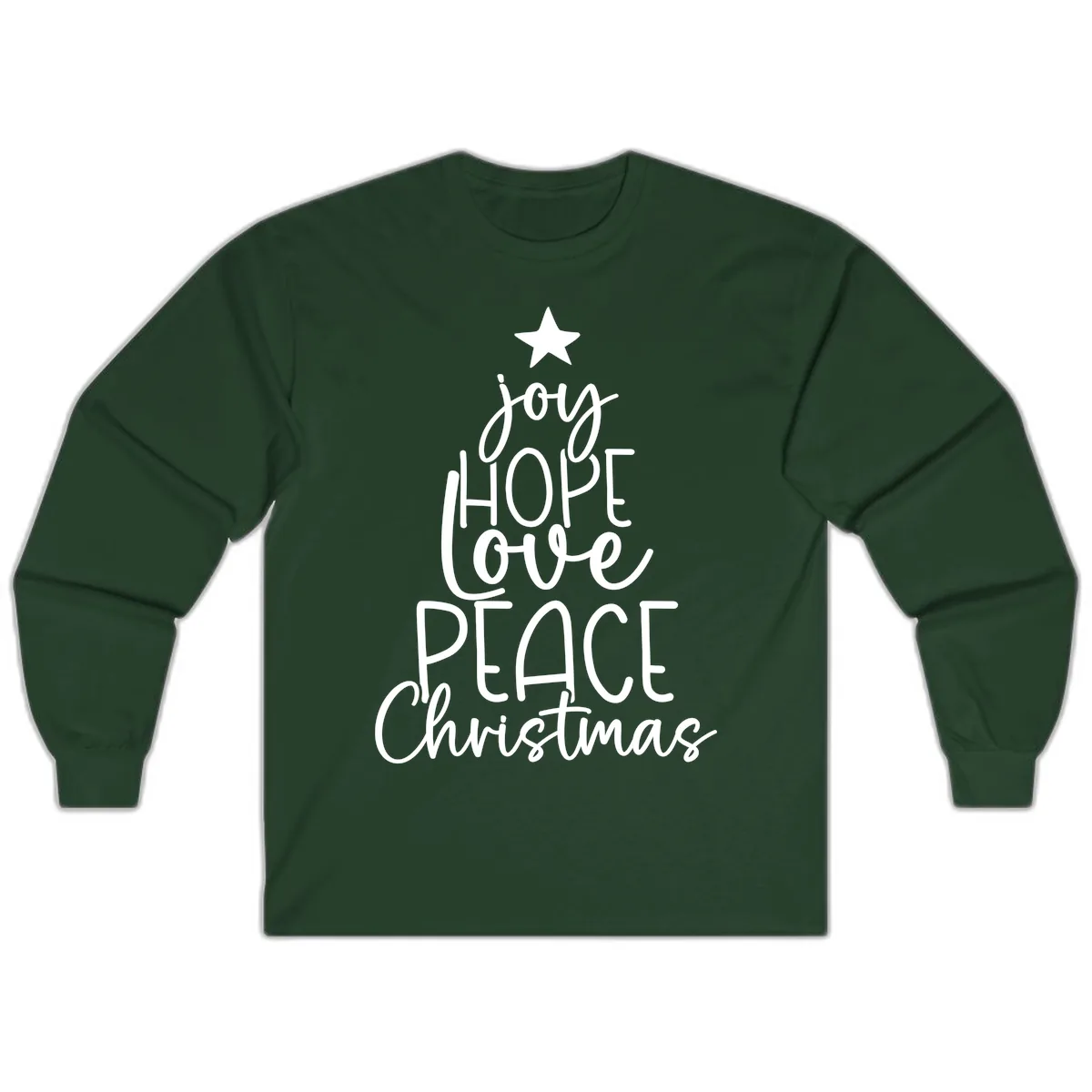 Christmas Tree Of Hope And Joy Long Sleeve in Forest Green