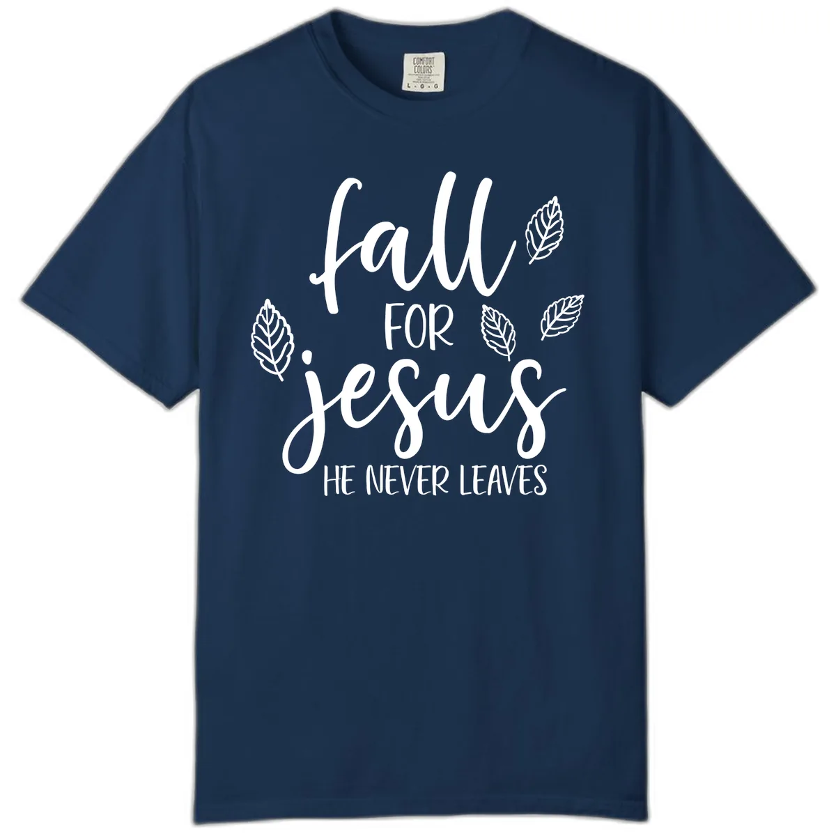Fall For Jesus He Never Leaves Comfort Color in Navy