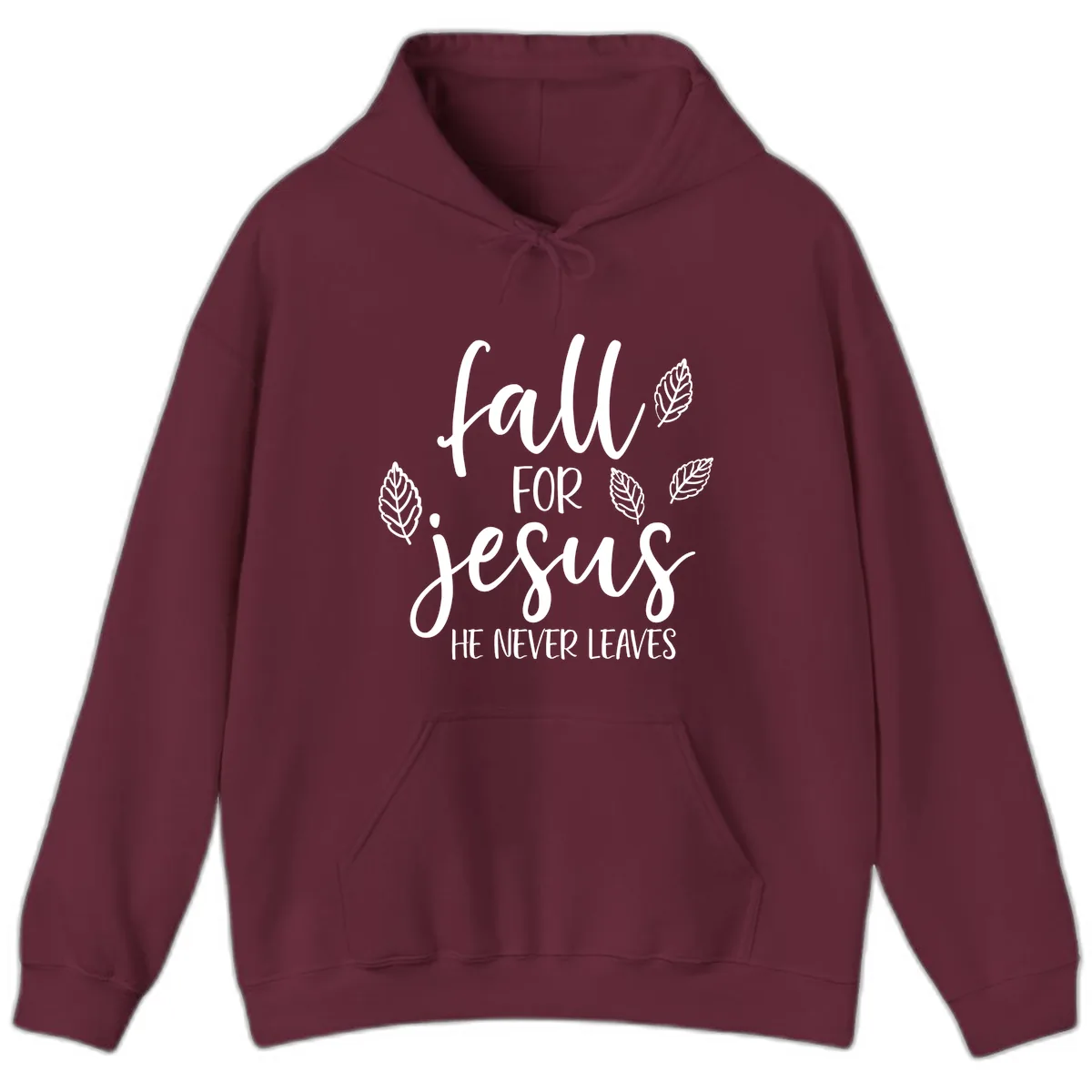 Fall For Jesus He Never Leaves Hoodie in Maroon