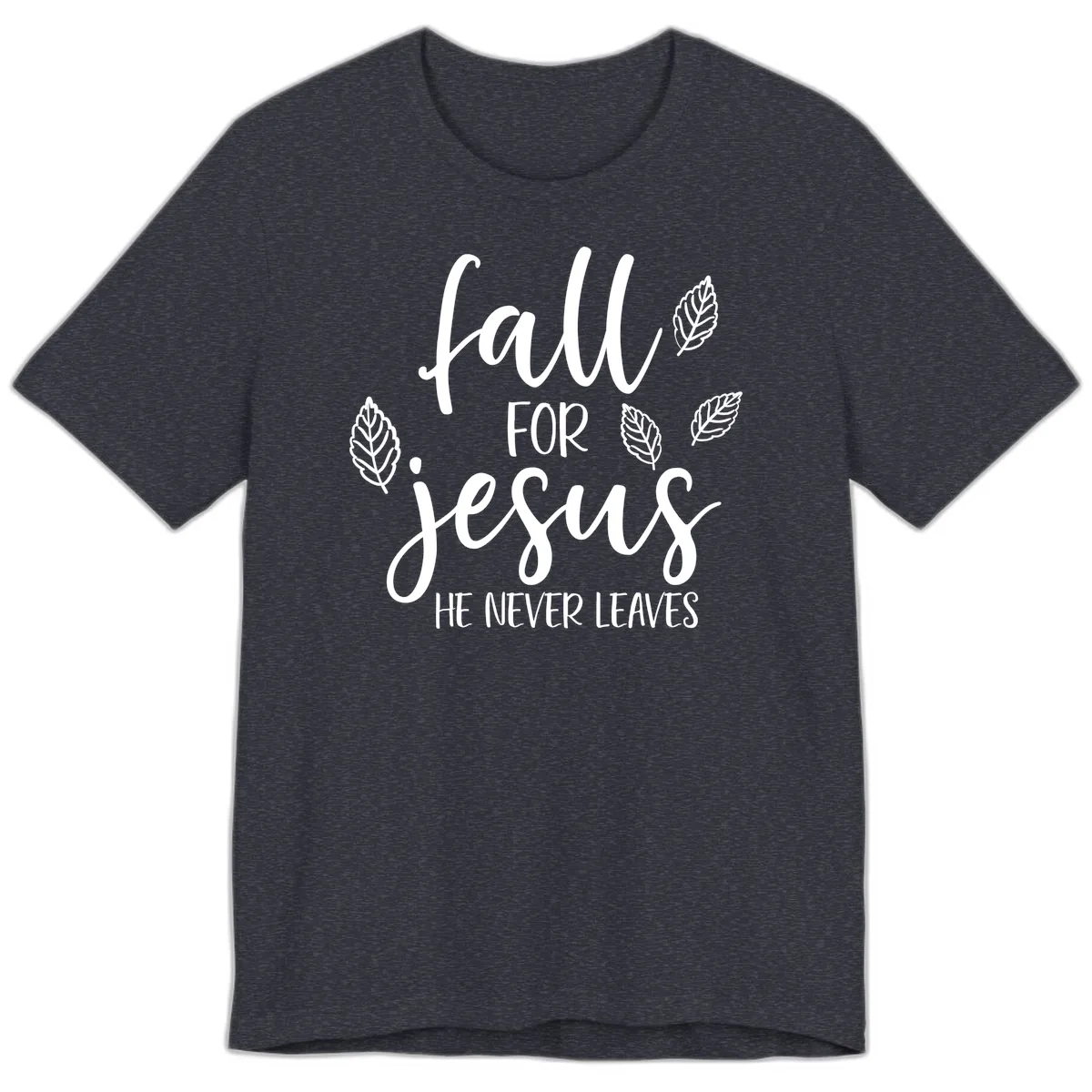 Fall For Jesus He Never Leaves Premium T-Shirt in Heather Navy
