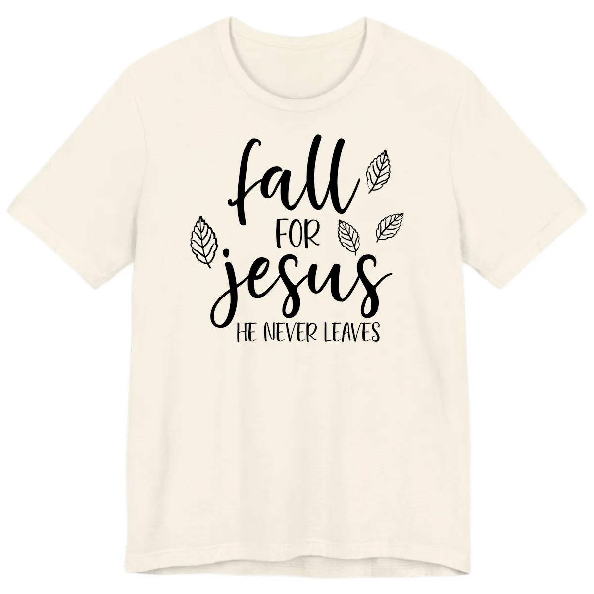 Fall For Jesus He Never Leaves Premium T-Shirt in Natural