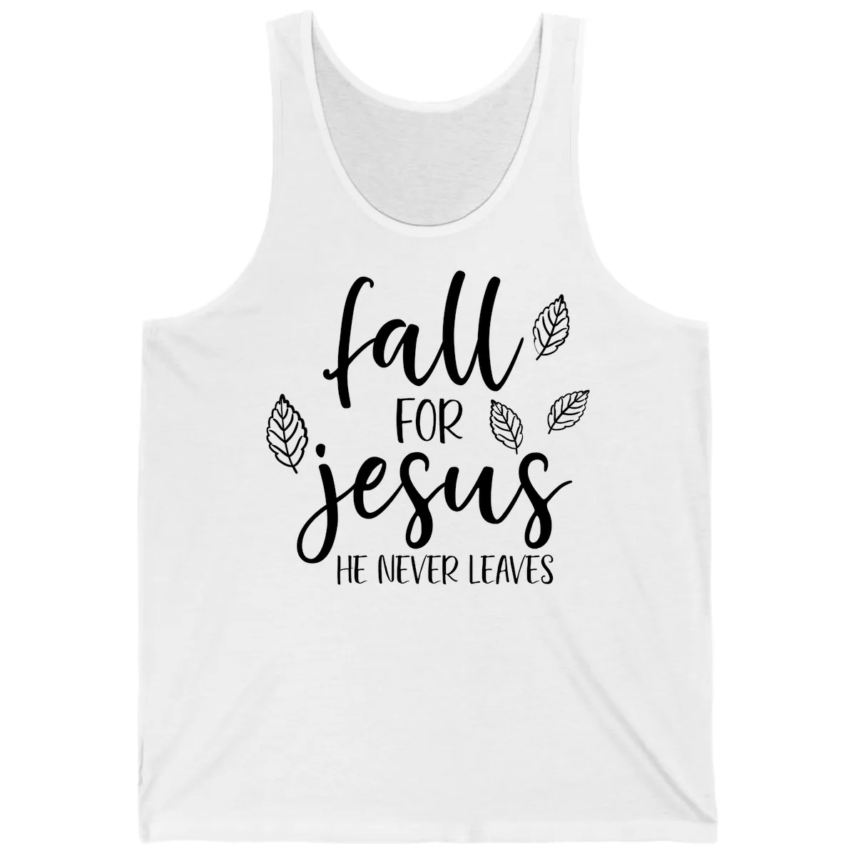 Fall For Jesus He Never Leaves Tank in White