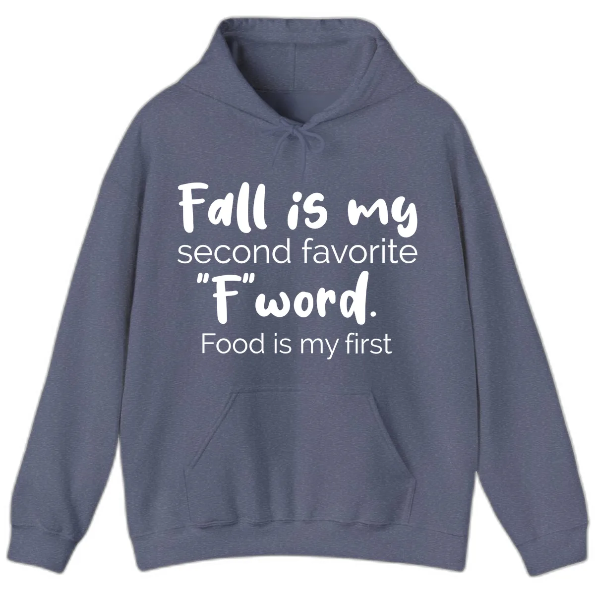 Fall is My Second Favorite F Word Hoodie in Heather Navy