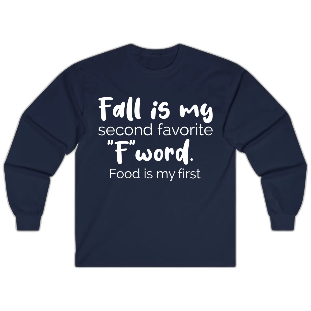 Fall is My Second Favorite F Word Long Sleeve in Navy