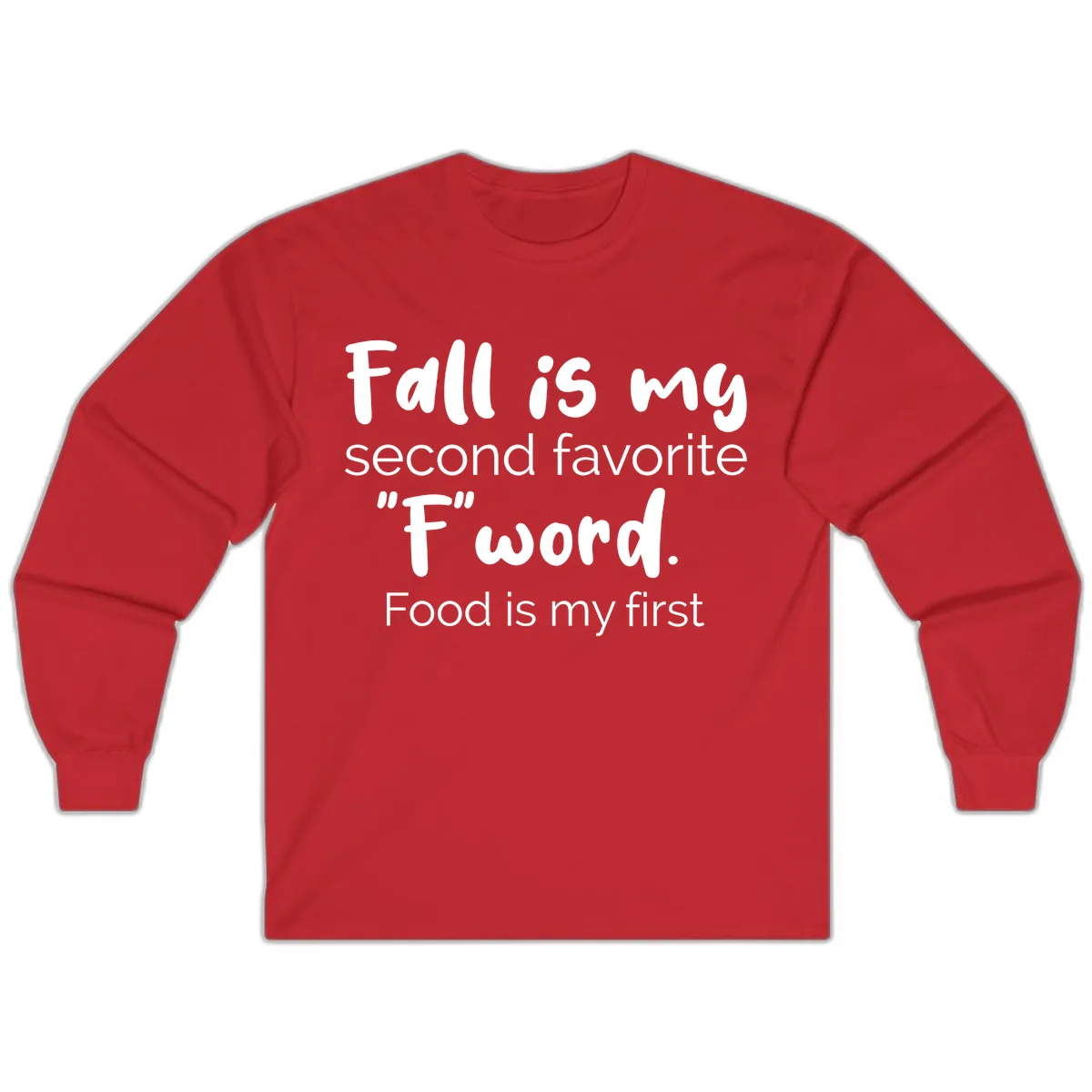 Fall is My Second Favorite F Word Long Sleeve in Red