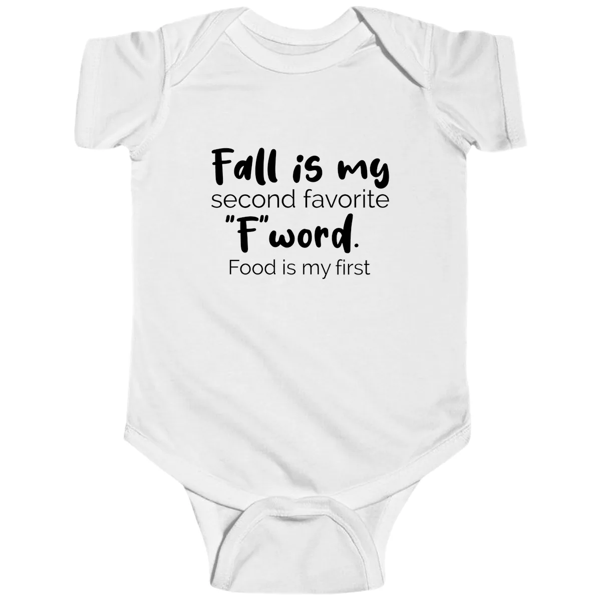 Fall is My Second Favorite F Word Baby Onesie in White