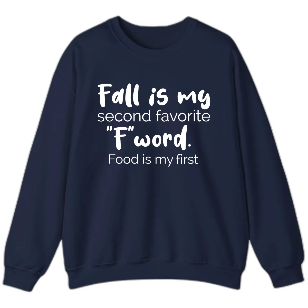 Fall is My Second Favorite F Word Sweatshirt in Navy