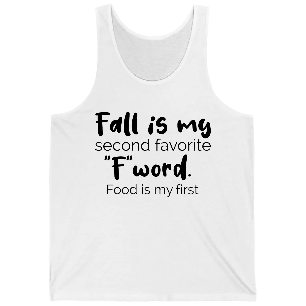 Fall is My Second Favorite F Word Tank in White