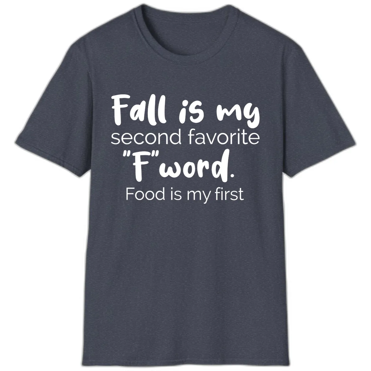 Fall is My Second Favorite F Word T-Shirt in Heather Navy