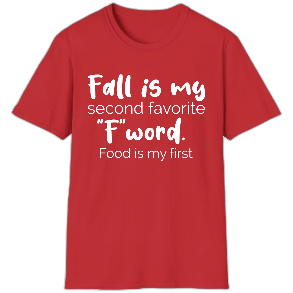 Fall is My Second Favorite F Word T-Shirt in Red