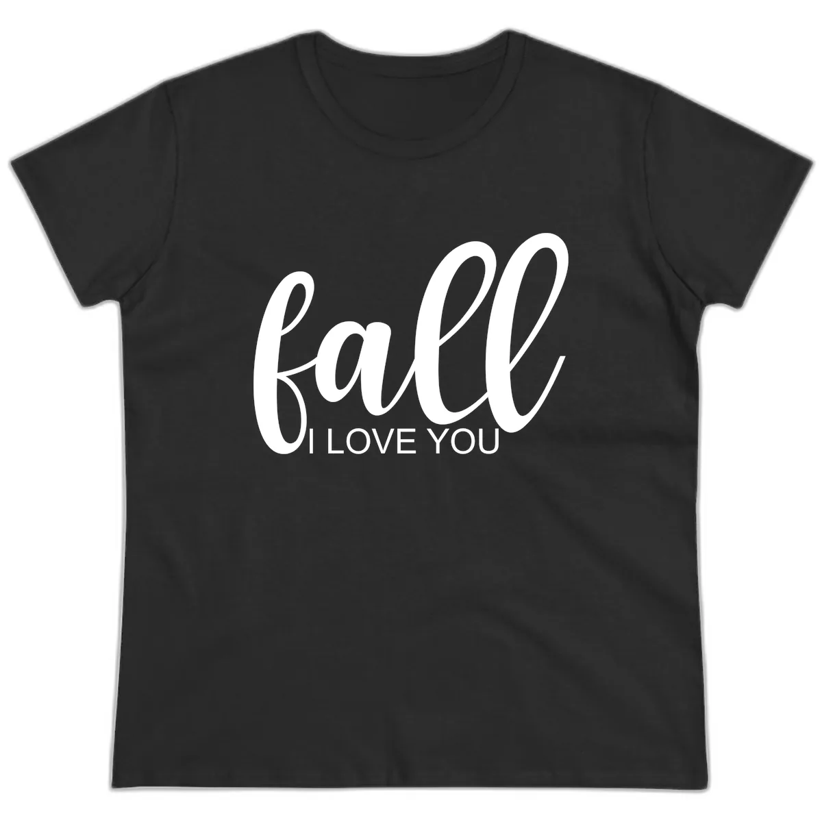 Fall I Love You Script Design Ladies Tee in Black