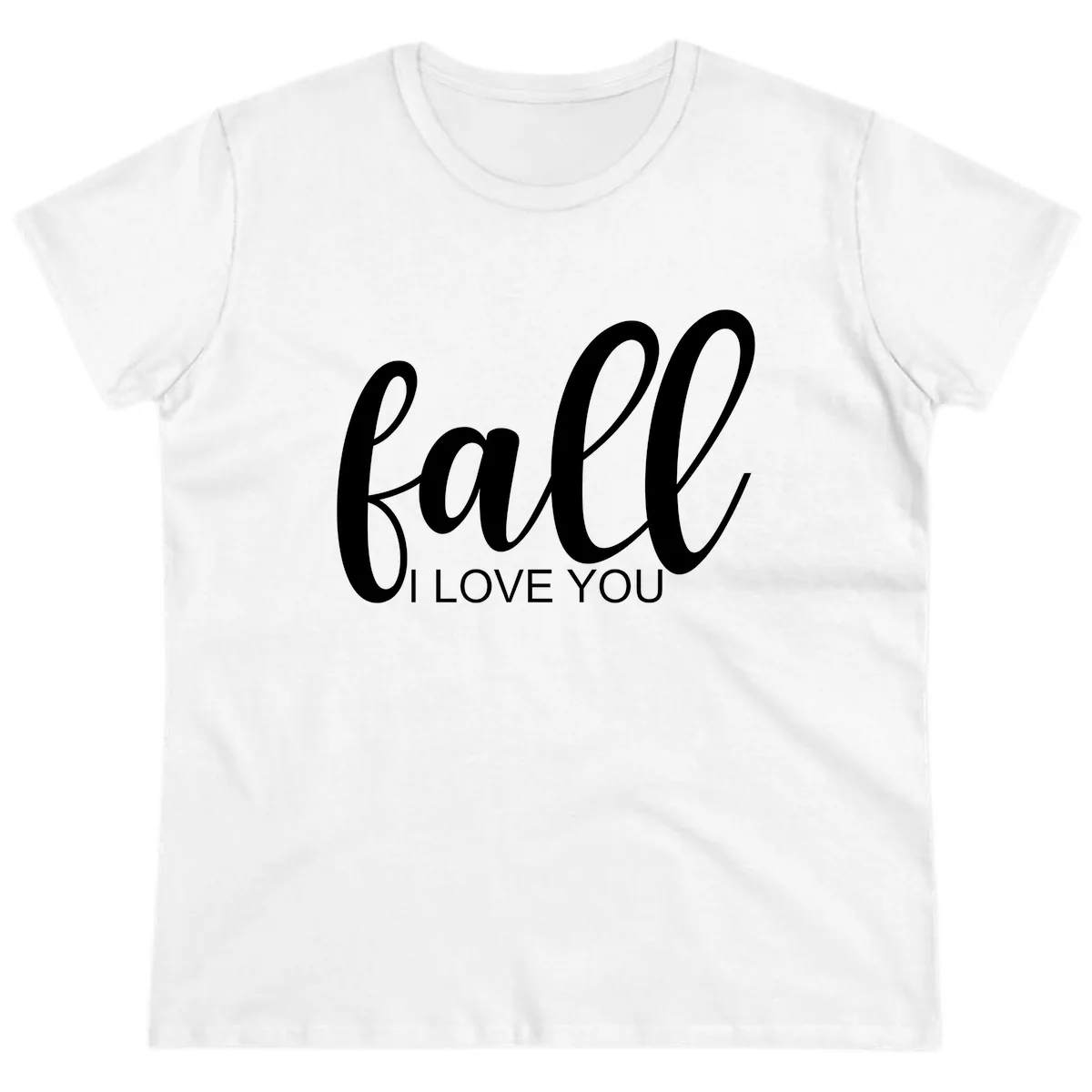 Fall I Love You Script Design Ladies Tee in White