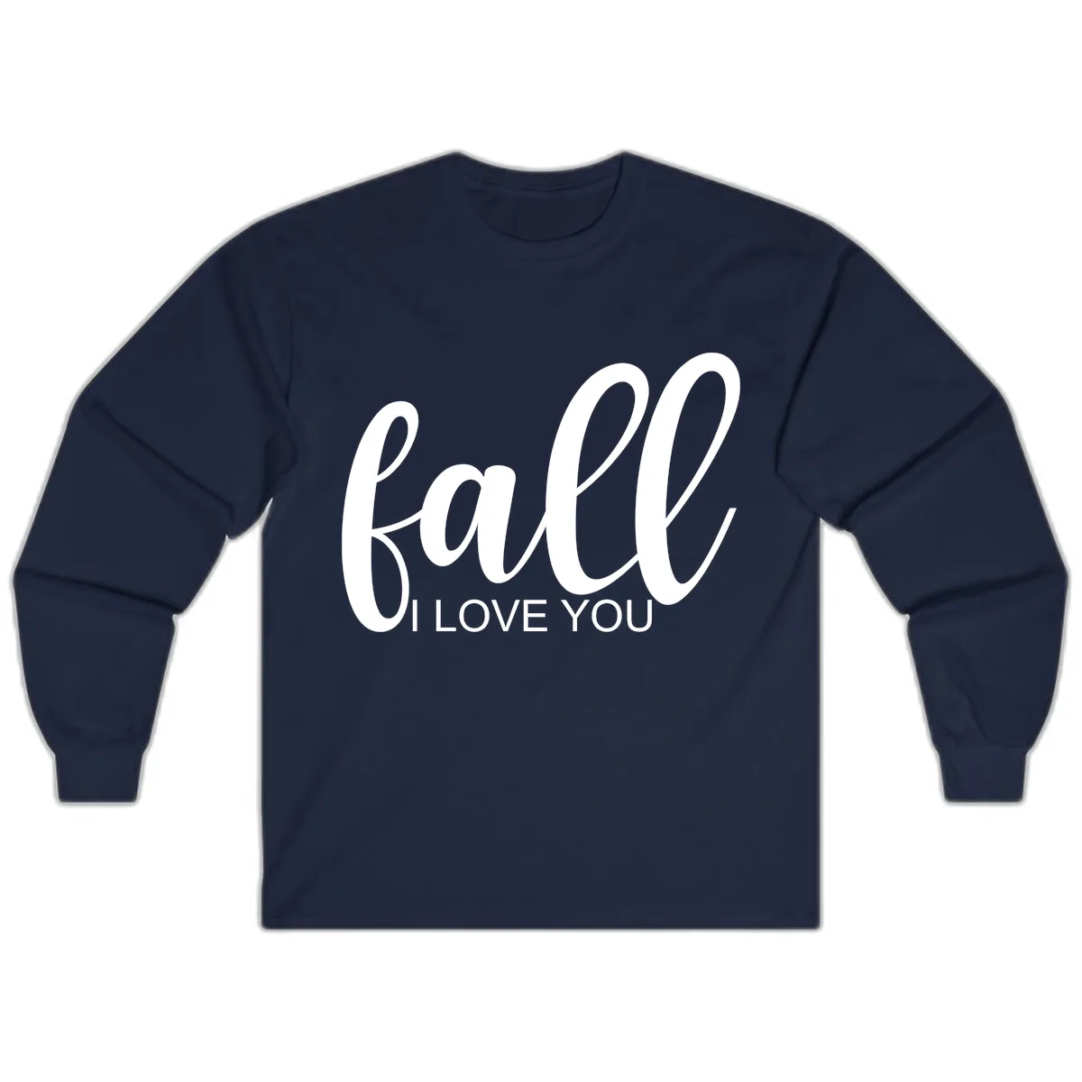 Fall I Love You Script Design Long Sleeve in Navy