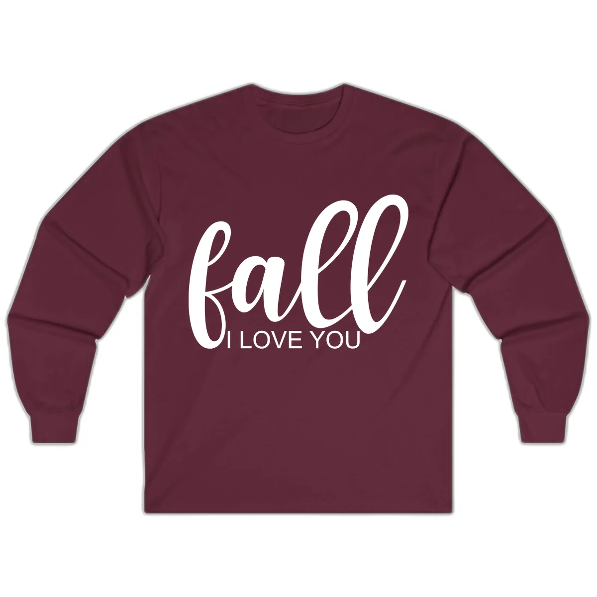 Fall I Love You Script Design Long Sleeve in Maroon