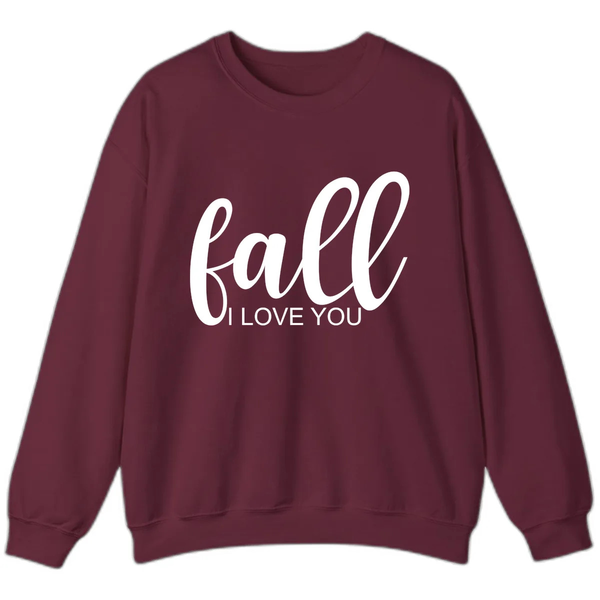 Fall I Love You Script Design Sweatshirt in Maroon