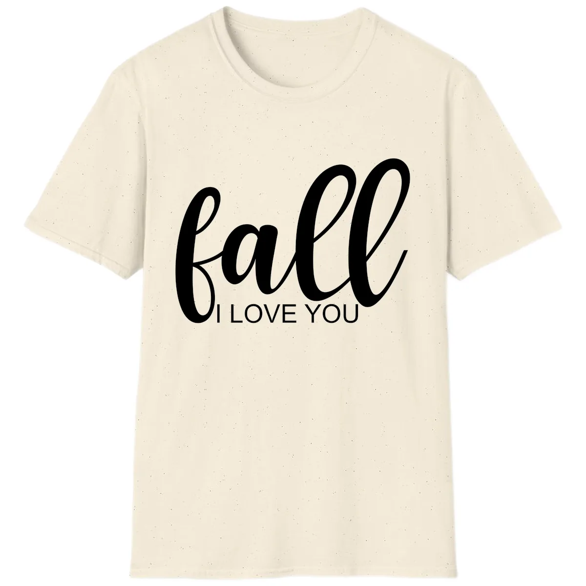 Fall I Love You Script Design T-Shirt in Natural
