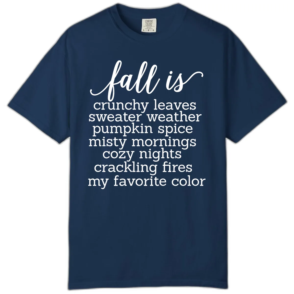 Fall Is My Favorite Color Typography Comfort Color in Navy