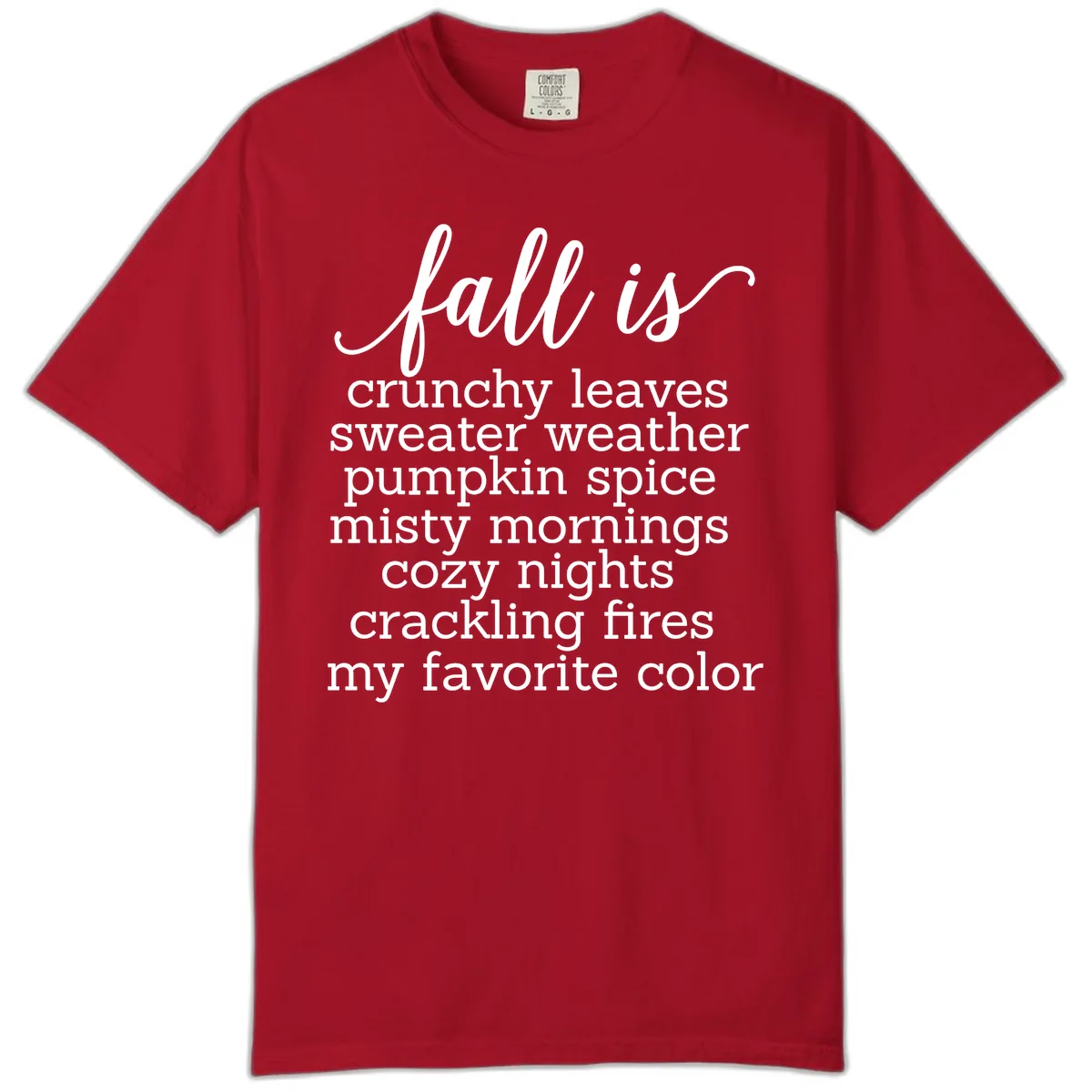 Fall Is My Favorite Color Typography Comfort Color in Red
