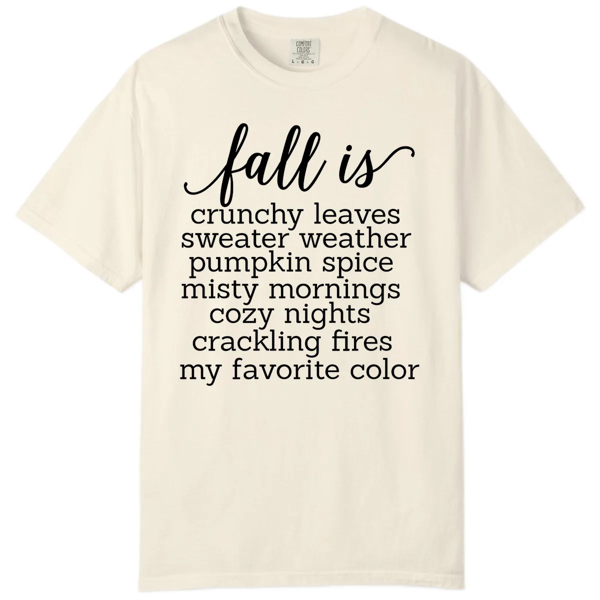 Fall Is My Favorite Color Typography Comfort Color in Ivory