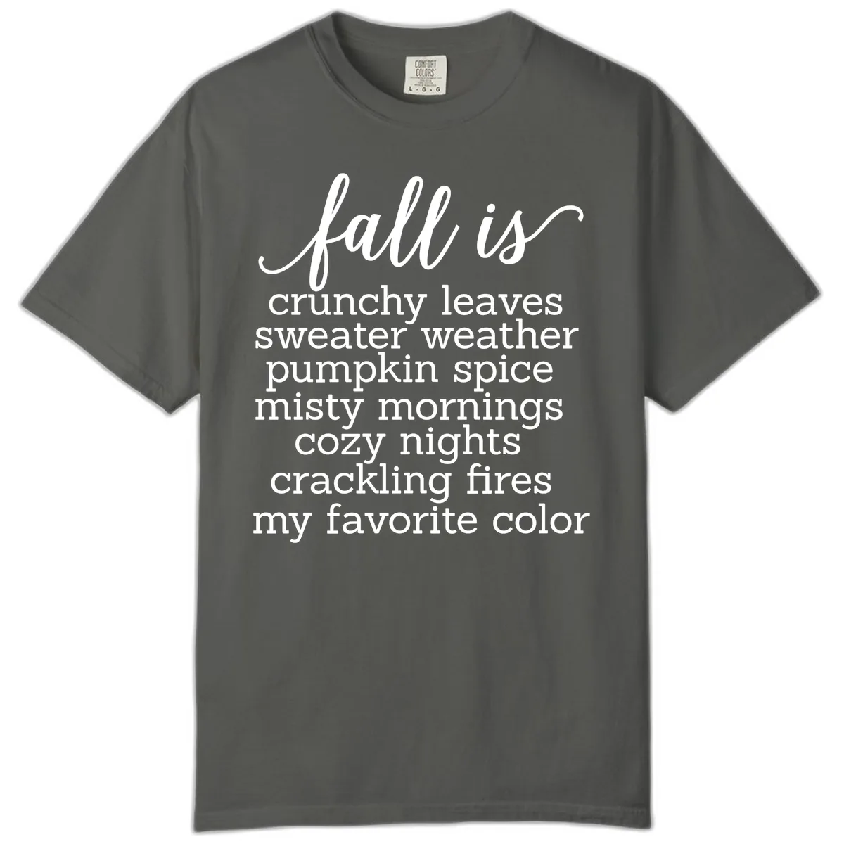Fall Is My Favorite Color Typography Comfort Color in Pepper