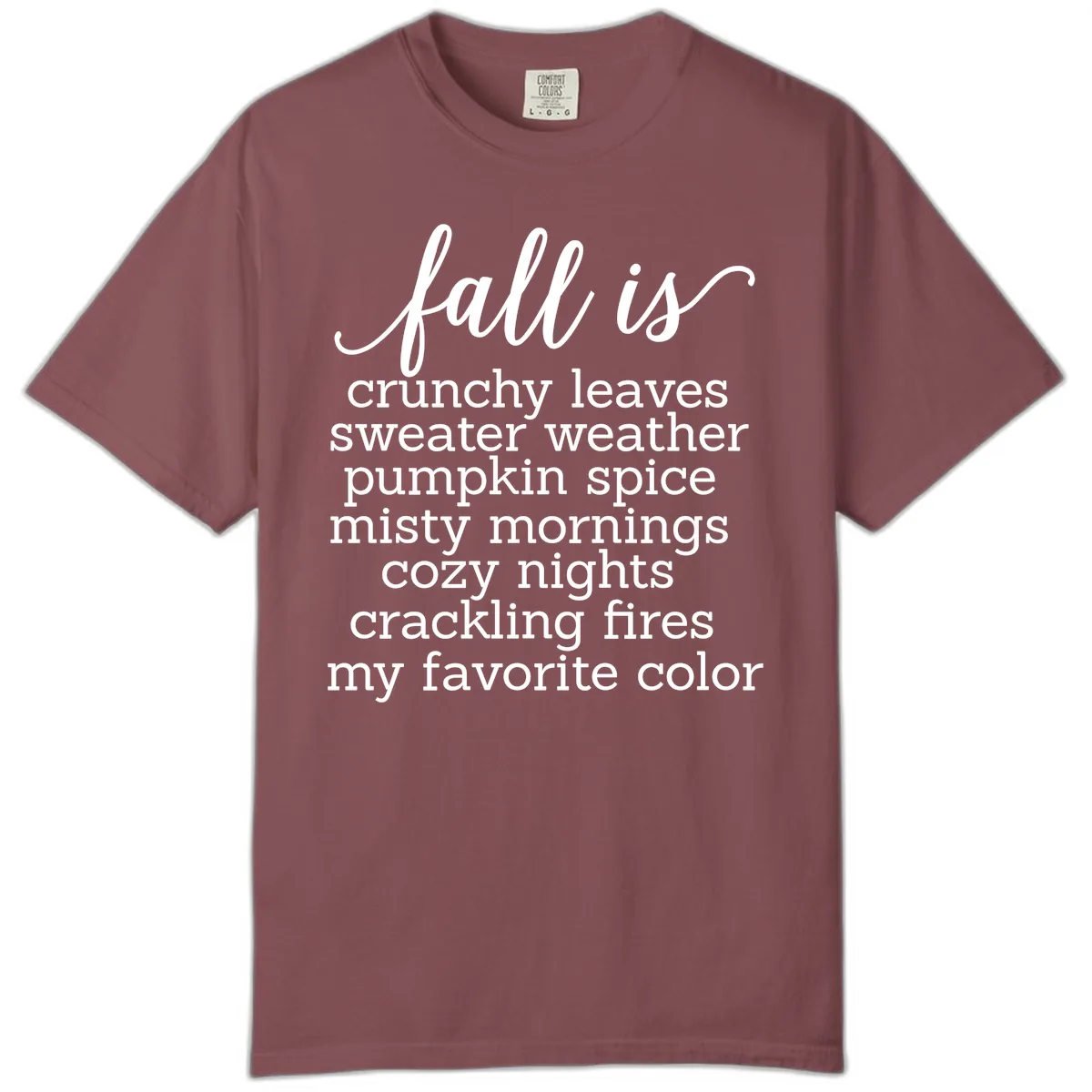 Fall Is My Favorite Color Typography Comfort Color in Brick