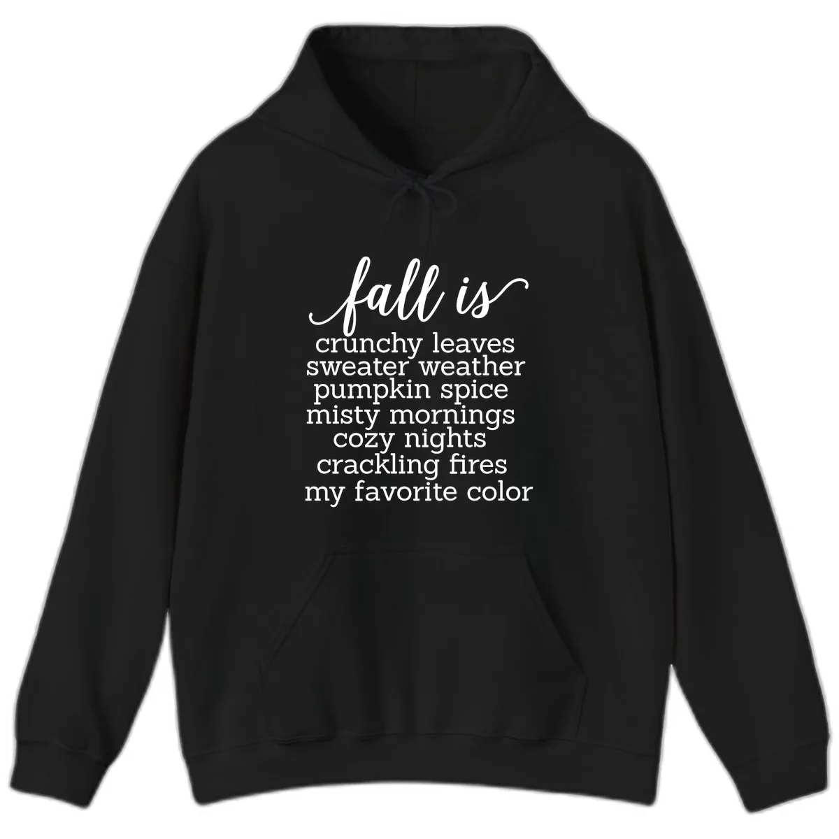 Fall Is My Favorite Color Typography Hoodie in Black