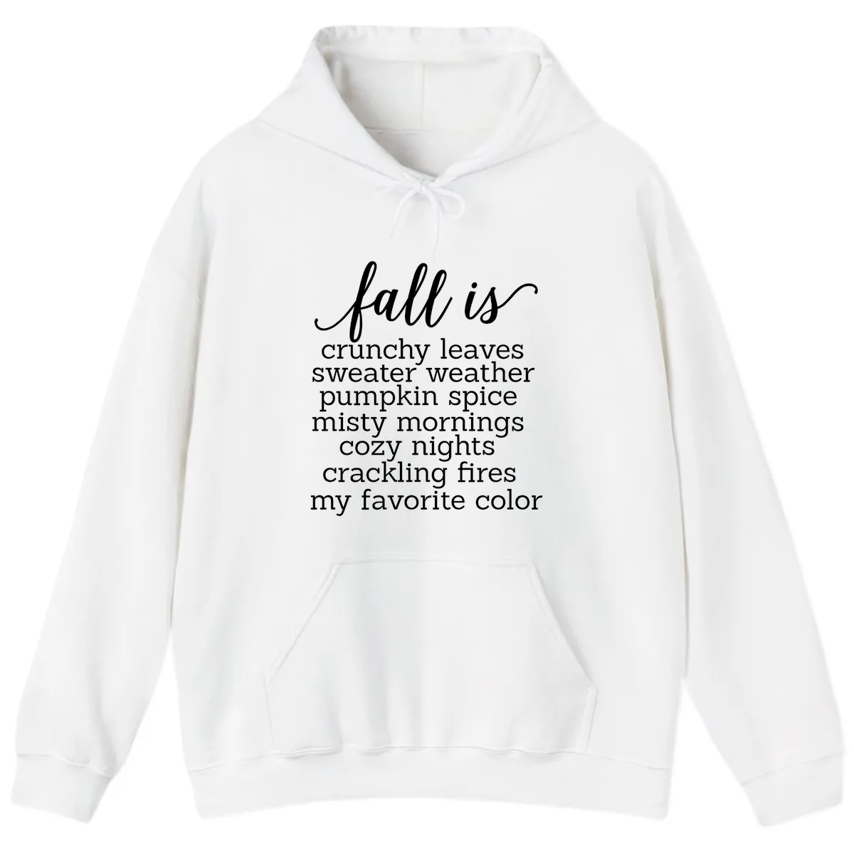 Fall Is My Favorite Color Typography Hoodie in White