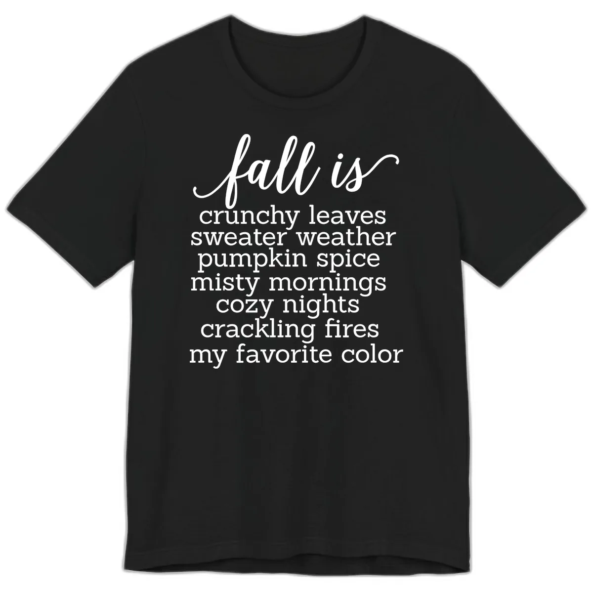 Fall Is My Favorite Color Typography Premium T-Shirt in Black