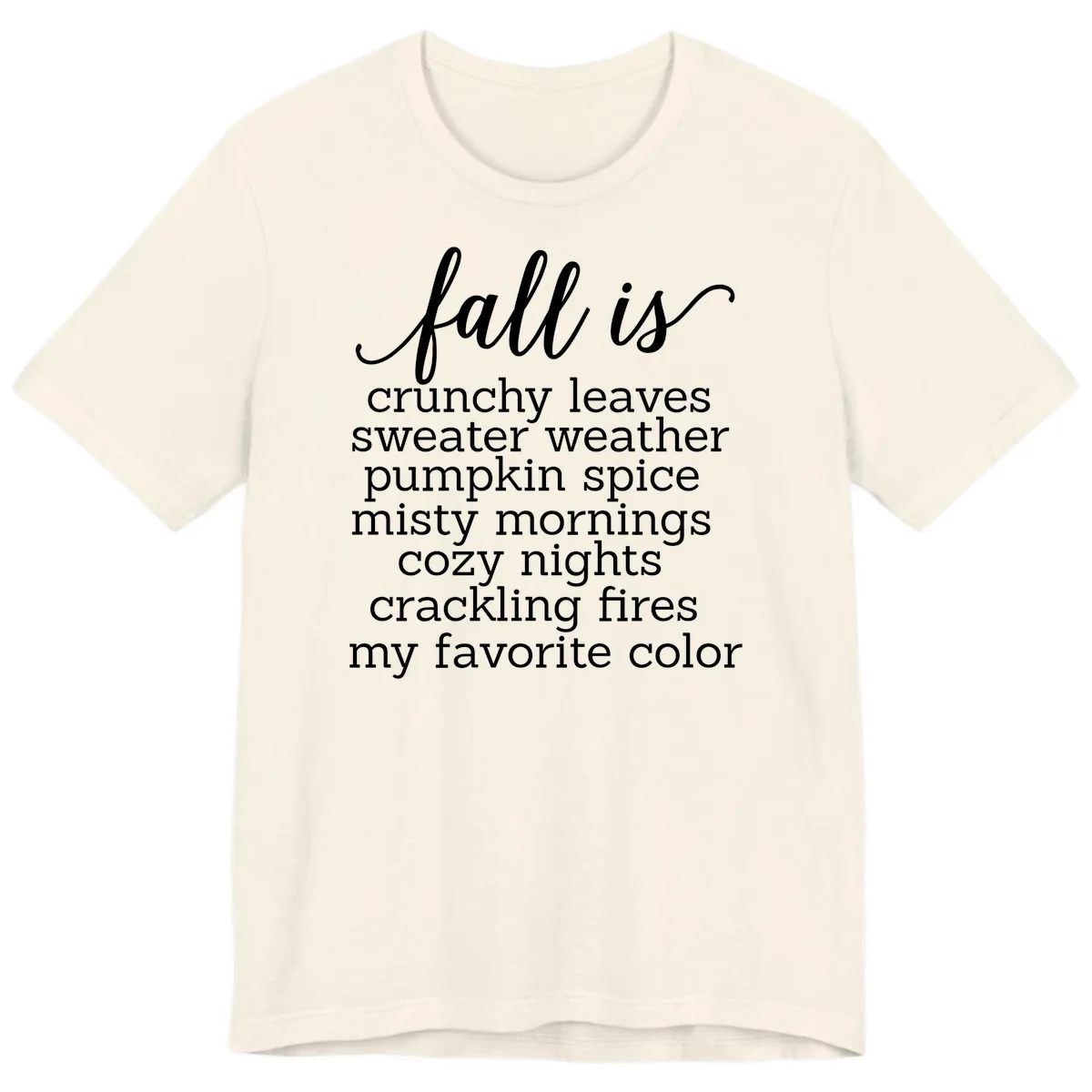 Fall Is My Favorite Color Typography Premium T-Shirt in Natural