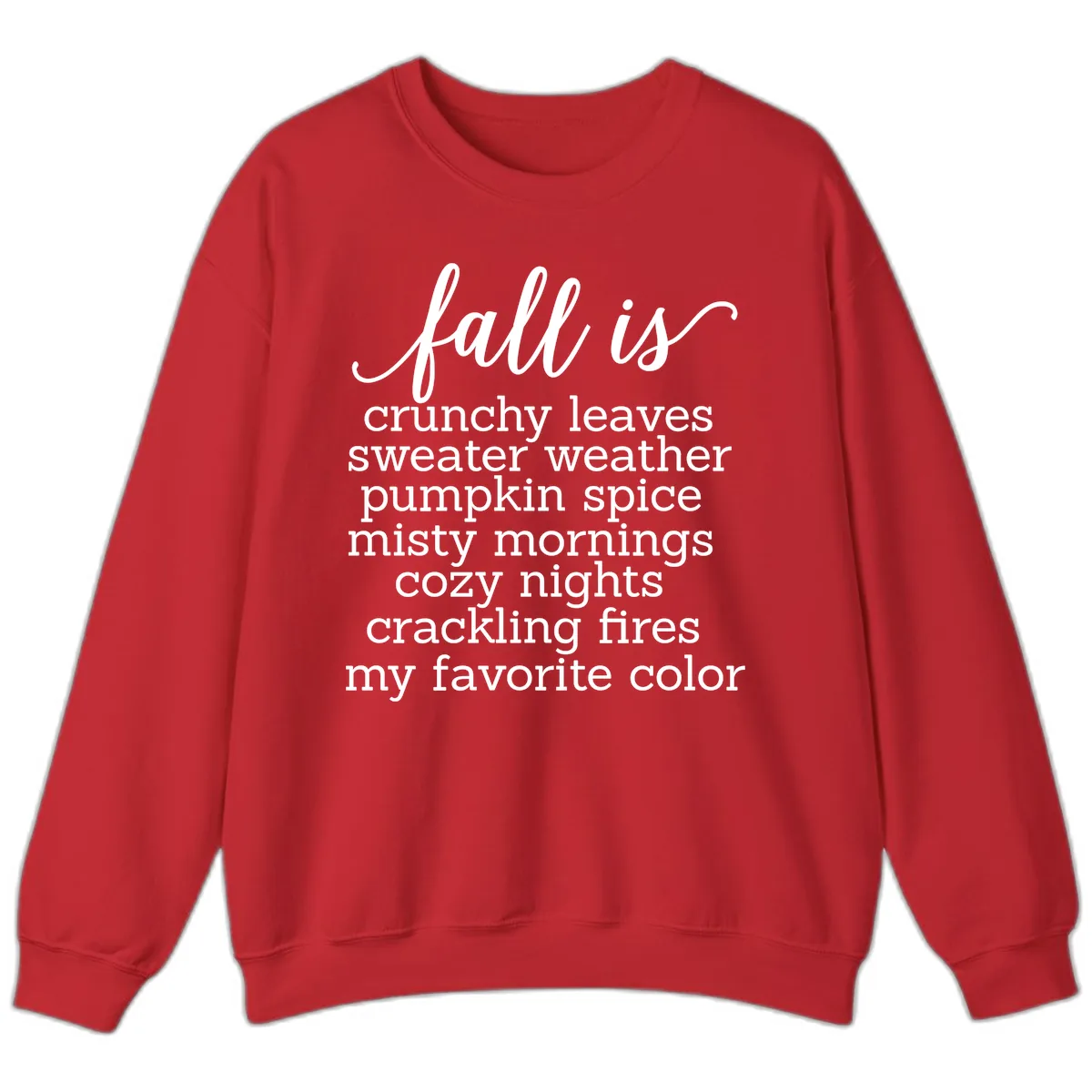 Fall Is My Favorite Color Typography Sweatshirt in Red