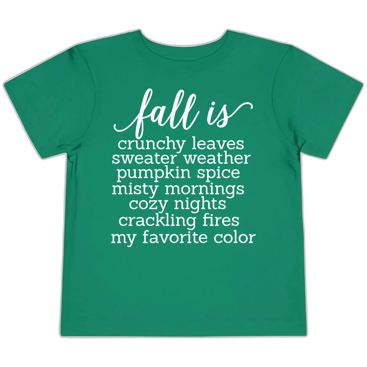 Fall Is My Favorite Color Typography Toddler T-Shirt in Kelly